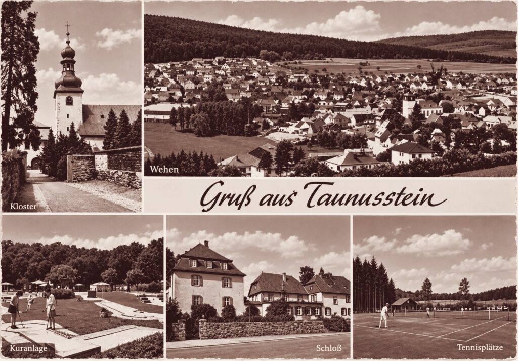Alte Postkarte „Gruß aus Taunusstein“ mit Kloster, Wehen, Kuranlage, Schloss und Tennisplätzen